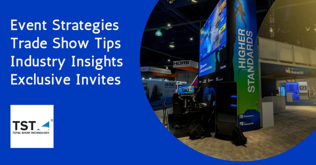 Trade Show Tips and Event Strategies - Total Show Technology